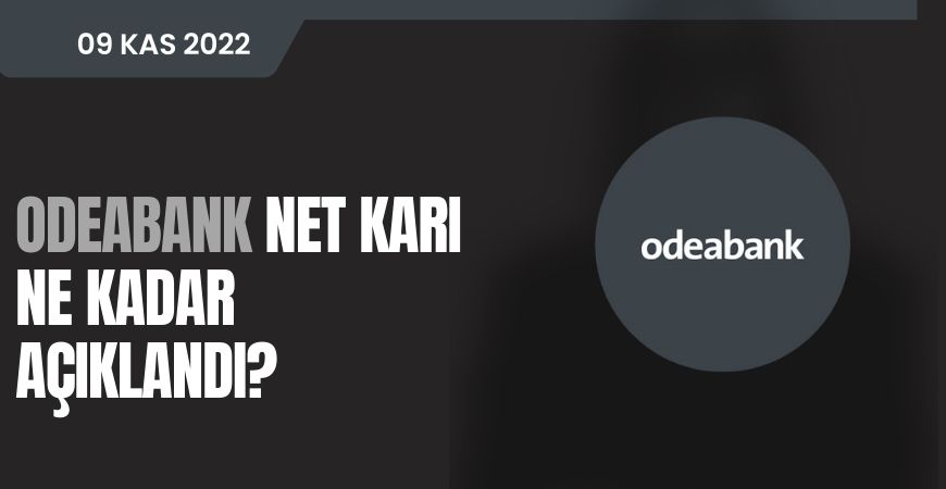 Odeabank'ın Net Karı Ne Kadar?
